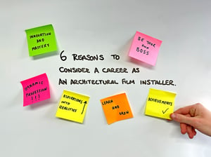 6 Reasons to Consider a Career as an Architectural Film Installer