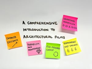 A Comprehensive Introduction to Architectural Films